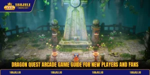 Dragon Quest Arcade Game Guide For New Players And Fans