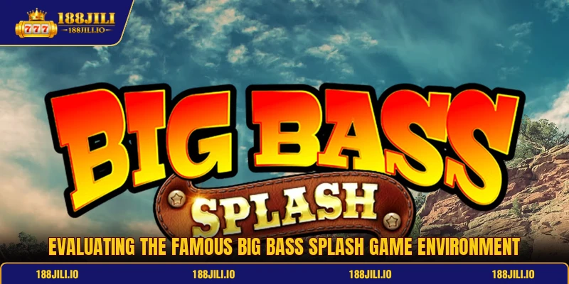 Big Bass Splash - Discover The Fishing Slot Game Mechanics