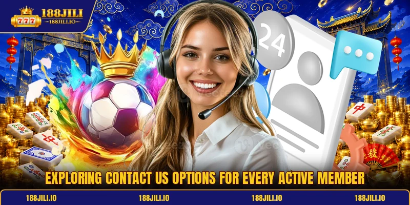 Exploring contact us options for every active member