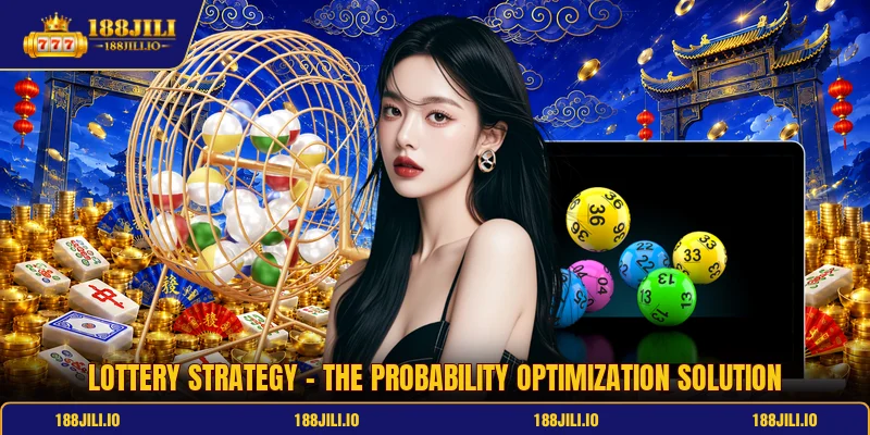 Lottery Strategy - The Probability Optimization Solution