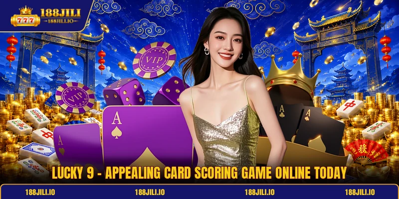 Lucky 9 - Appealing Card Scoring Game Online Today