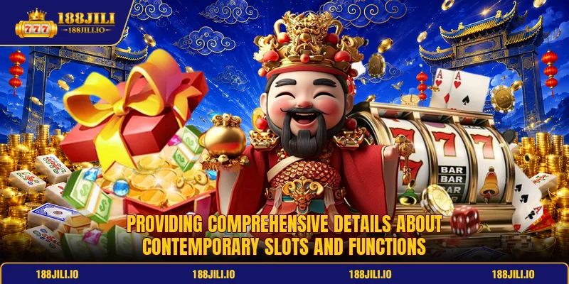 Providing comprehensive details about contemporary slots and functions