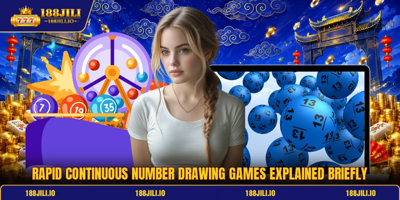 Rapid continuous number drawing games explained briefly Rapid continuous number drawing games explained briefly