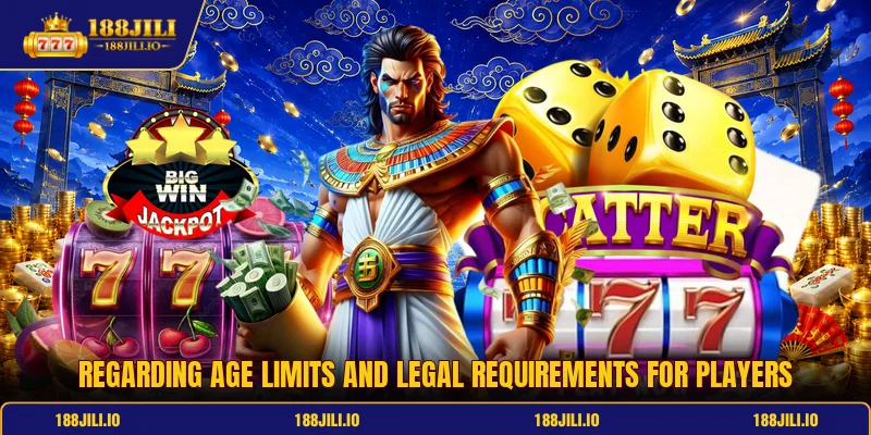 Regarding age limits and legal requirements for players